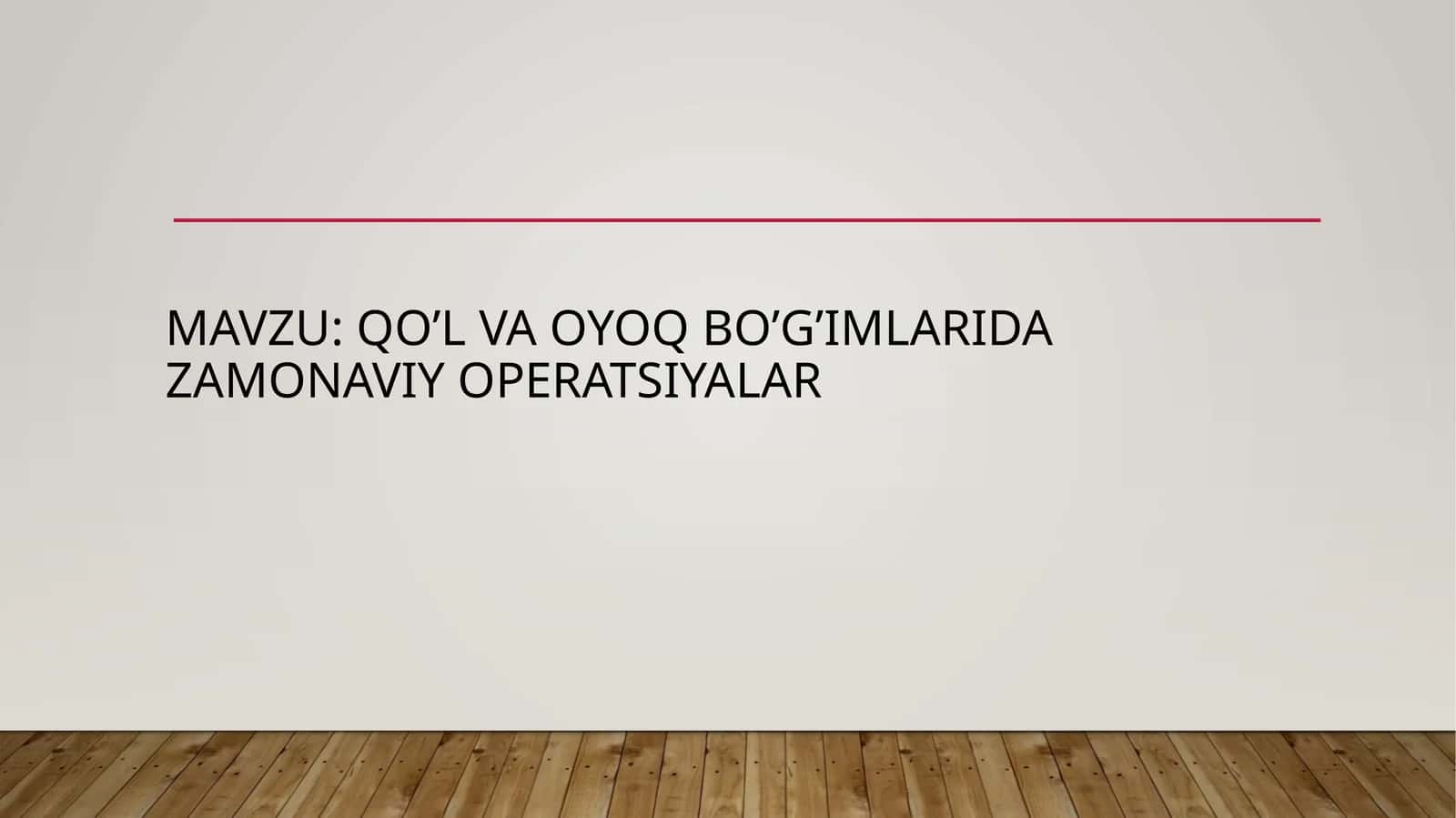 Qo'l va oyoq bo'g'imlarida zamonaviy operatsiyalar