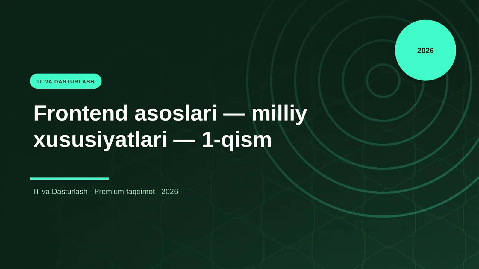Frontend asoslari — milliy xususiyatlari — 1-qism