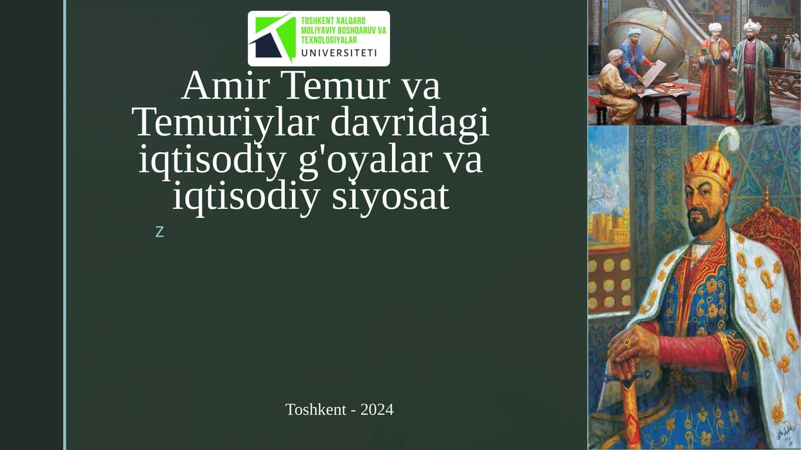 Amir Temur va Temuriylar davridagi iqtisodiy g'oyalar va iqtisodiy siyosat