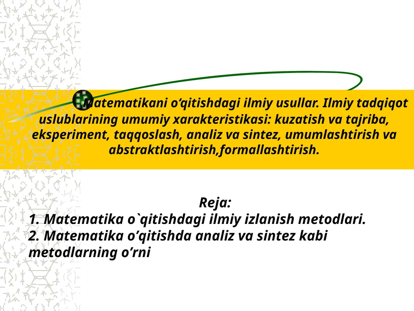 Matematikani o‘qitishdagi ilmiy usullar