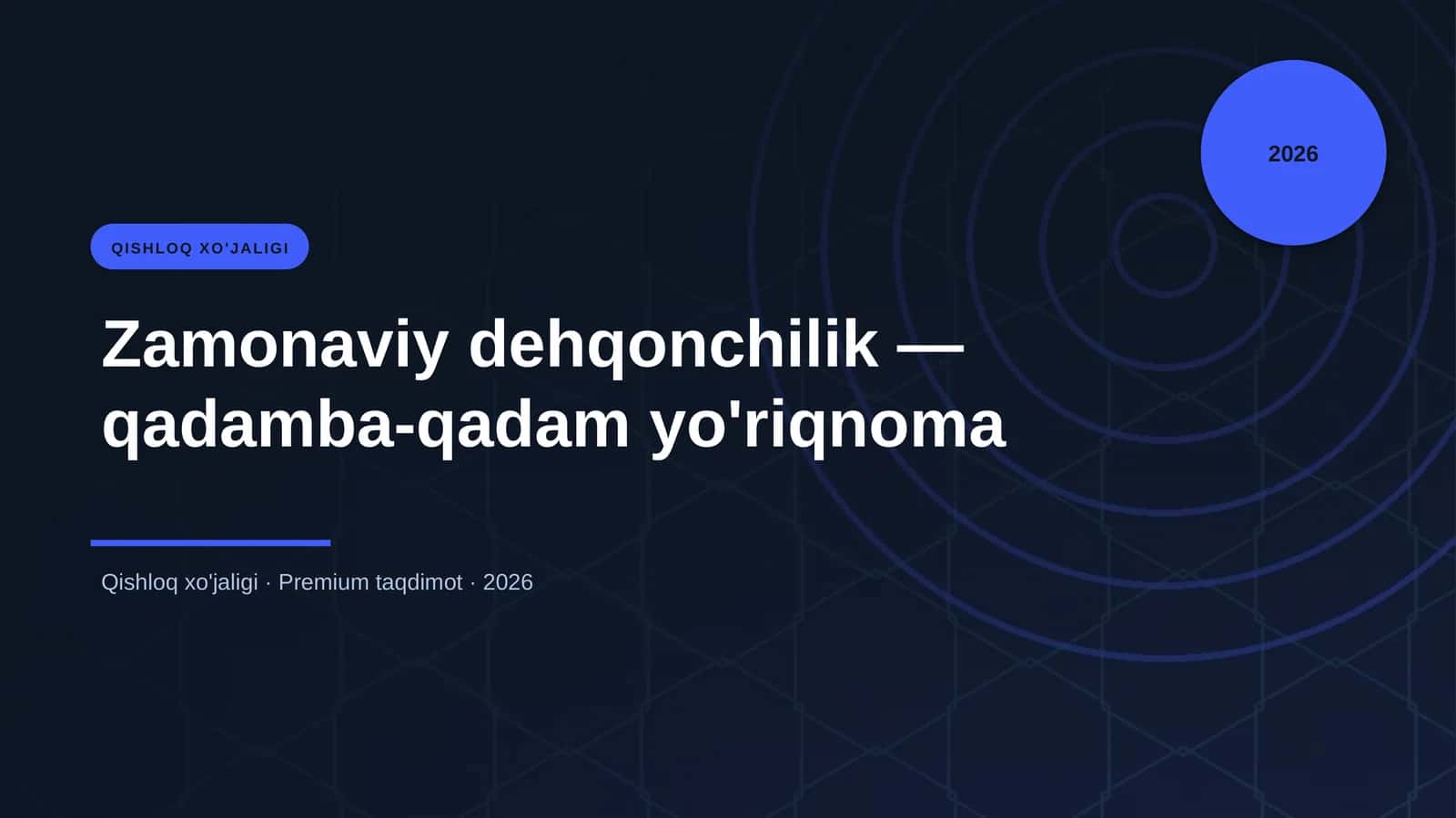 Zamonaviy dehqonchilik — qadamba-qadam yo'riqnoma