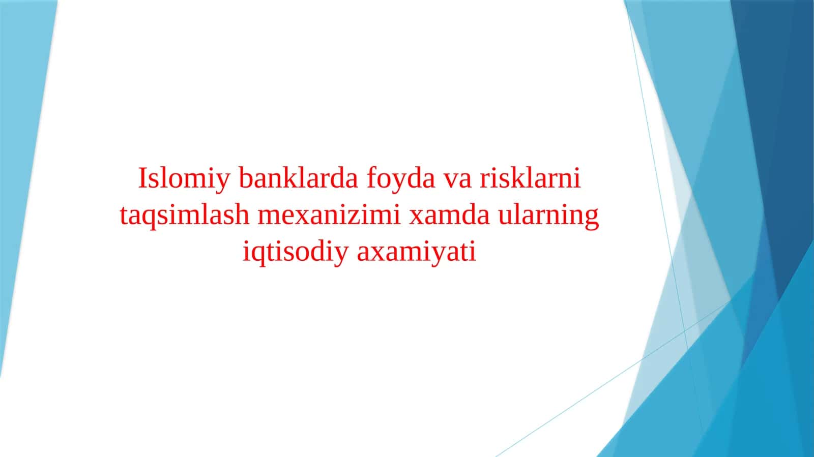 Islomiy banklarda foyda va risklarni taqsimlash mexanizimi xamda ularning iqtisodiy axamiyati