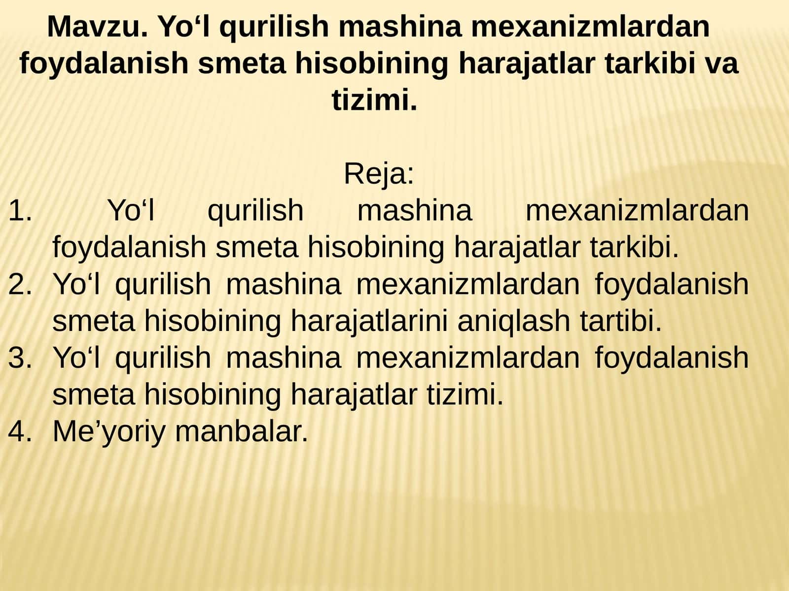 Yo‘l qurilish mashina mexanizmlardan foydalanish smeta hisobiningharajatlar tarkibi va tizimi