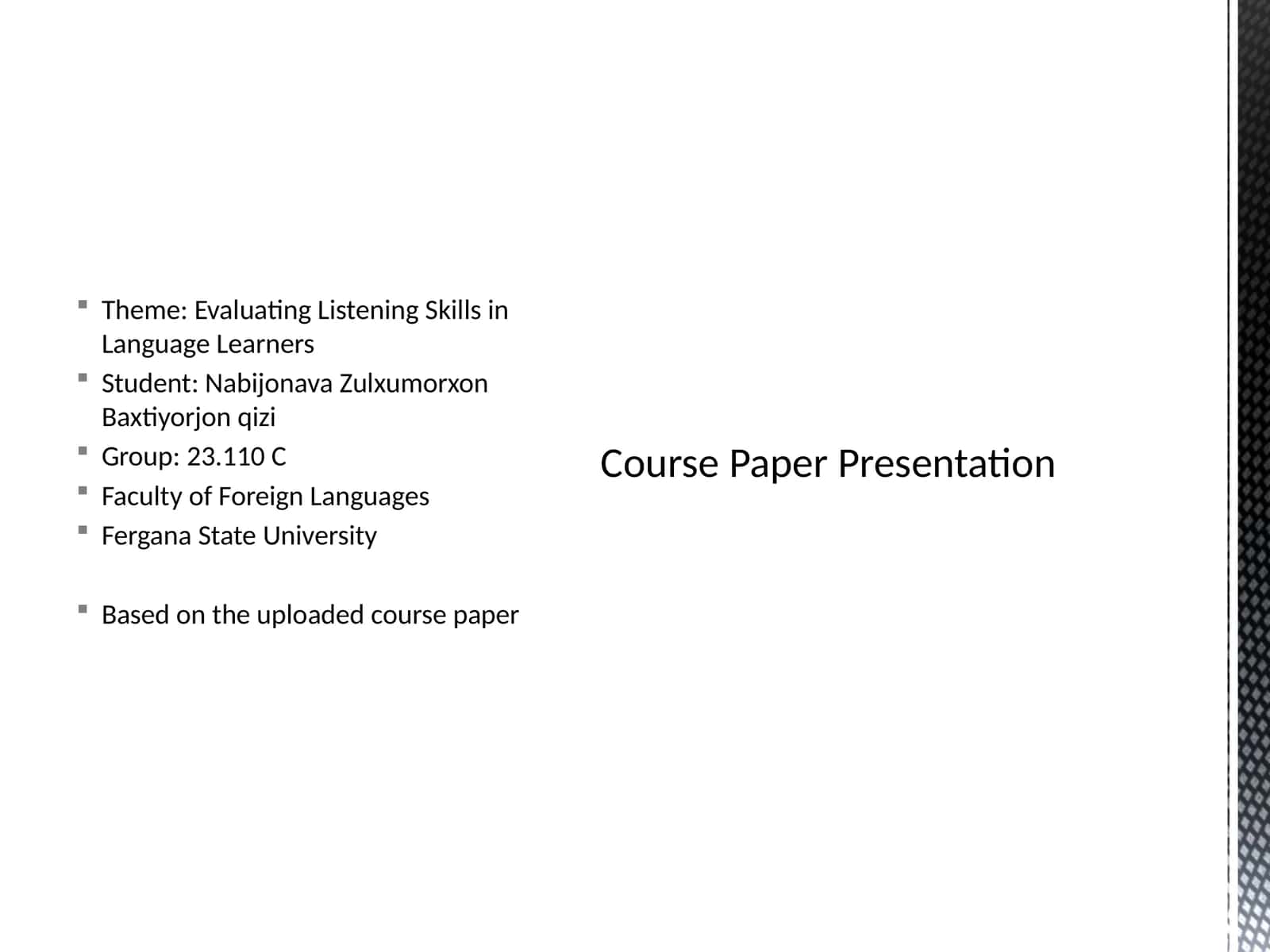 Evaluating Listening Skills in Language Learners