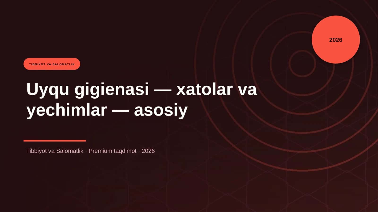 Uyqu gigienasi - xatolar va yechimlar - asosiy