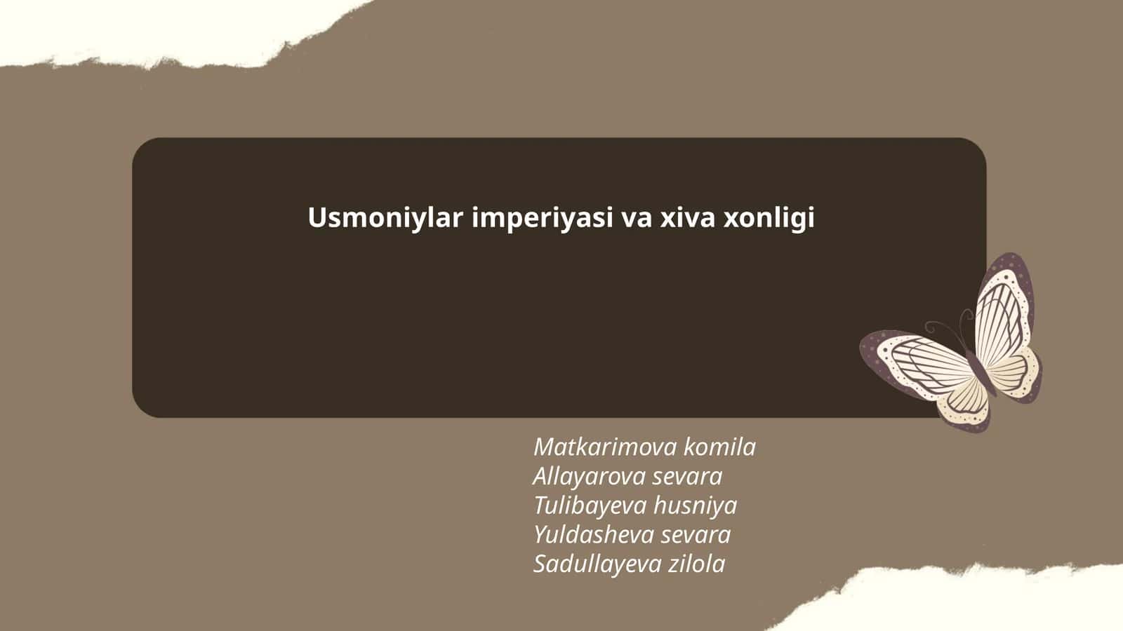 Usmoniylar imperiyasi va xiva xonligi