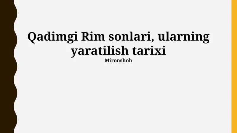Qadimgi Rim sonlari, ularning yaratilish tarixi