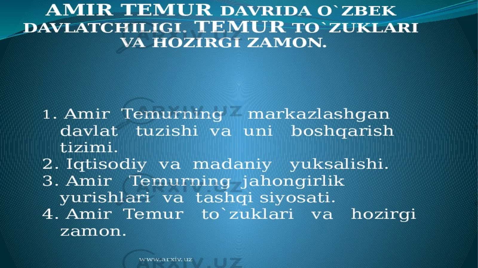 AMIR TEMUR DAVRIDA O'ZBEK DAVLATCHILIGI