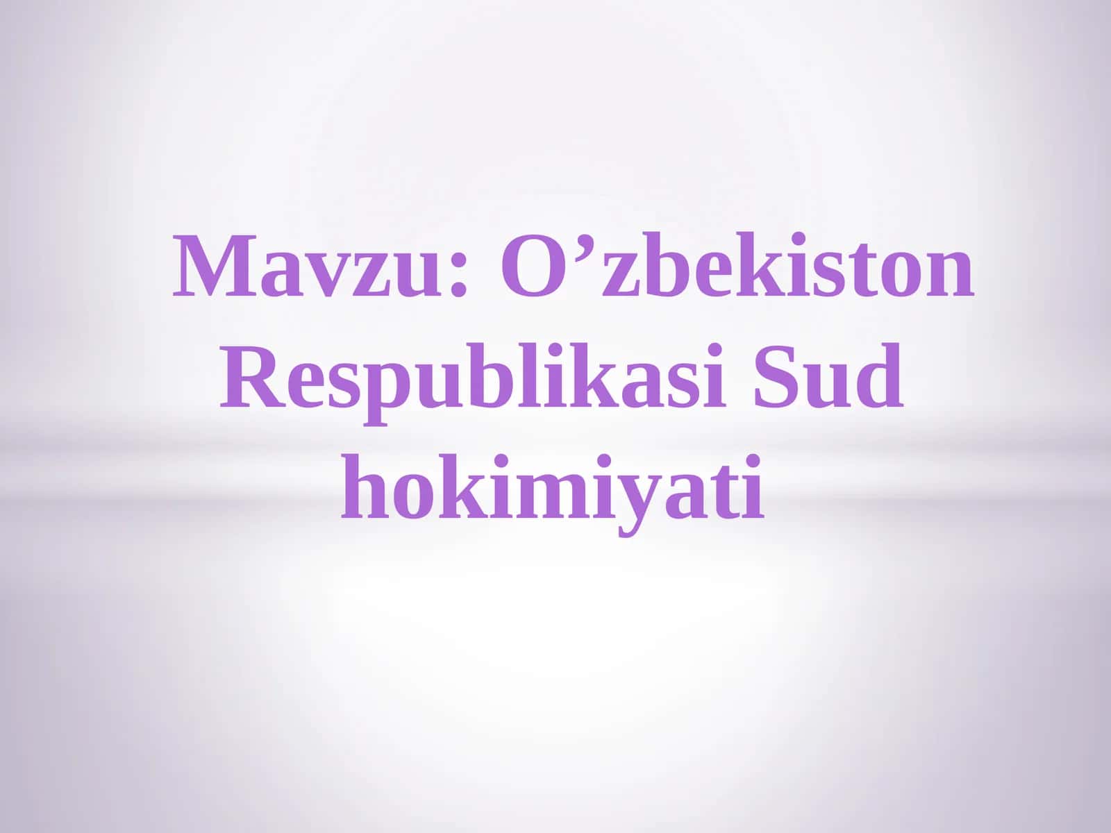 O’zbekiston Respublikasi Sud hokimiyati