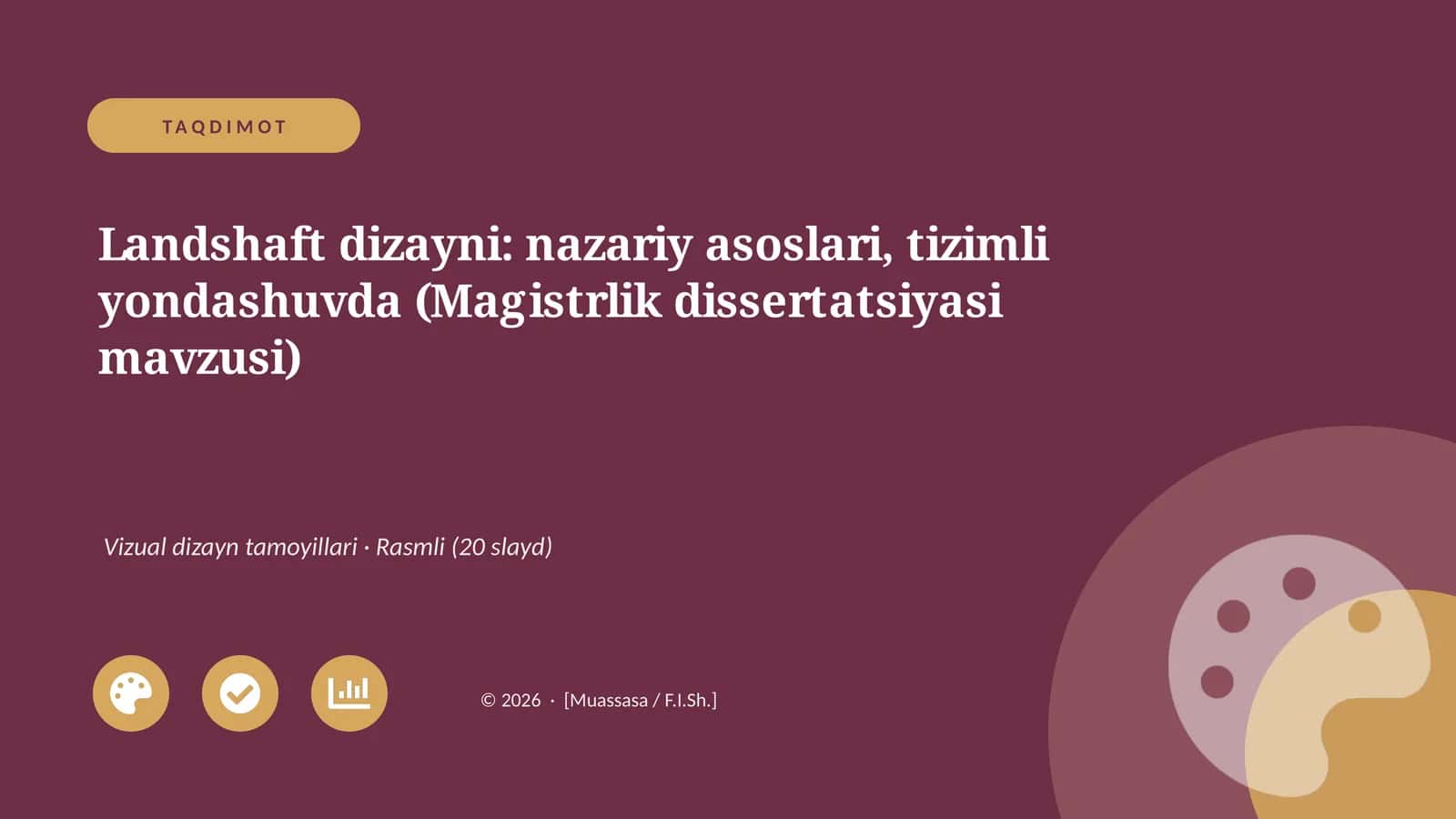 Landshaft dizayni: nazariy asoslari, tizimli yondashuvda (Magistrlik dissertatsiyasi mavzusi)