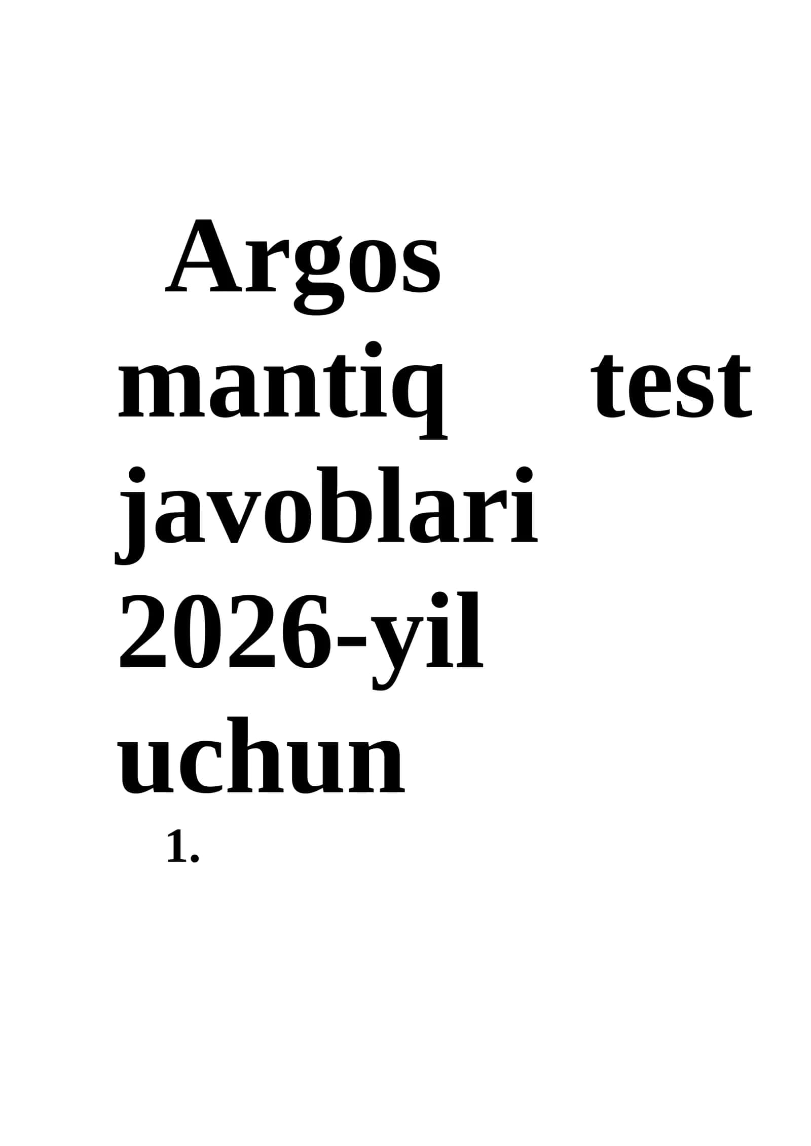 Argos mantiq test javoblari 2026-yil uchun