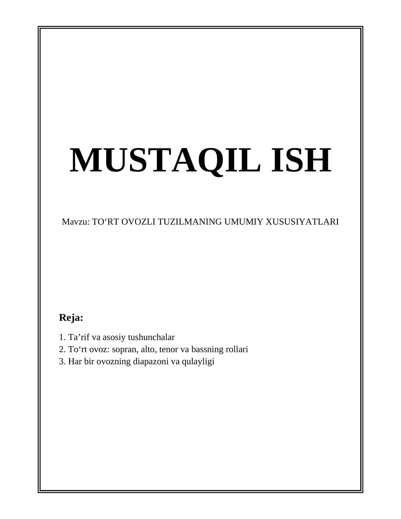 TOʻRT OVOZLI TUZILMANING UMUMIY XUSUSIYATLARI