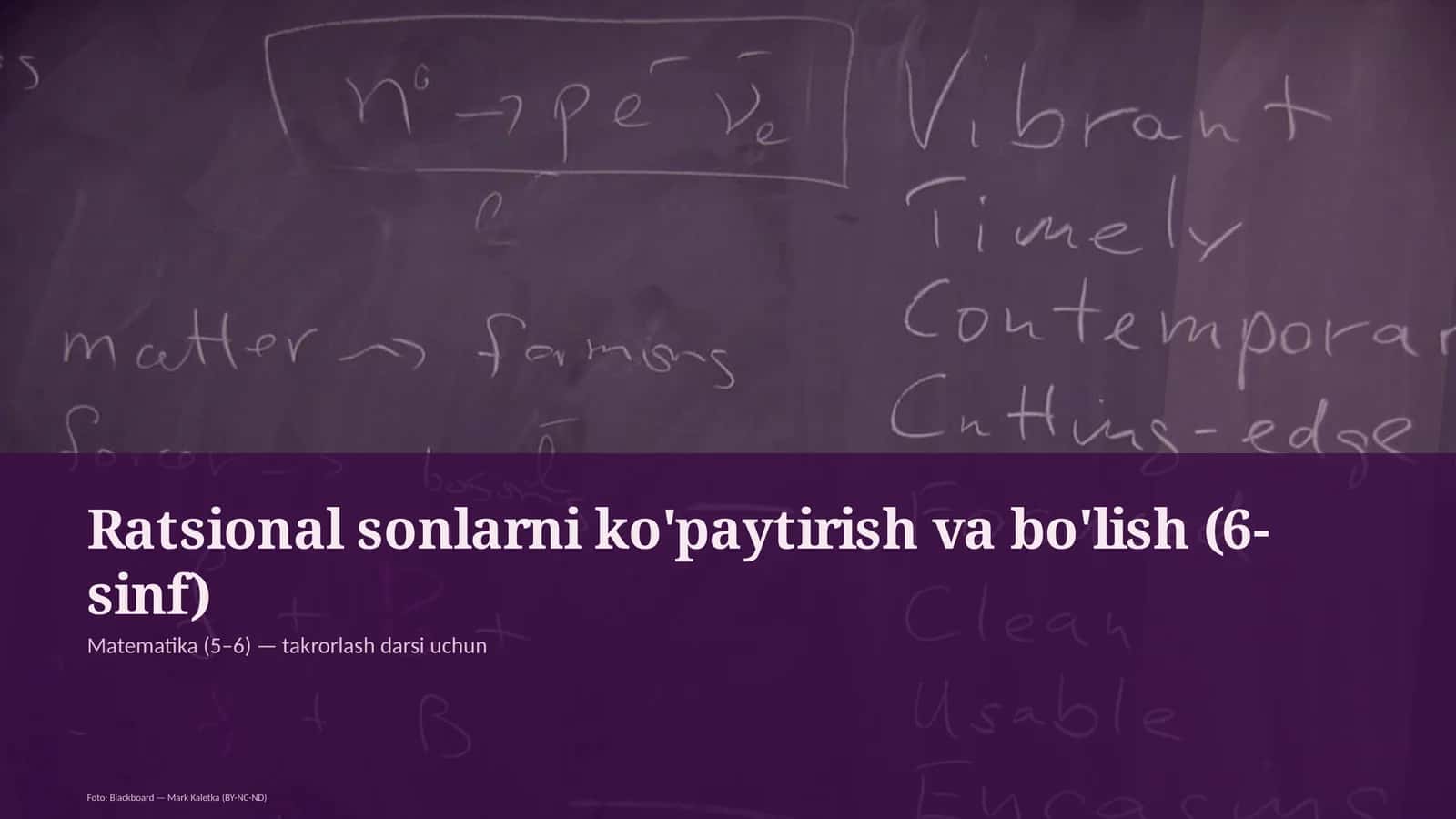 Ratsional sonlarni ko'paytirish va bo'lish (6-sinf)