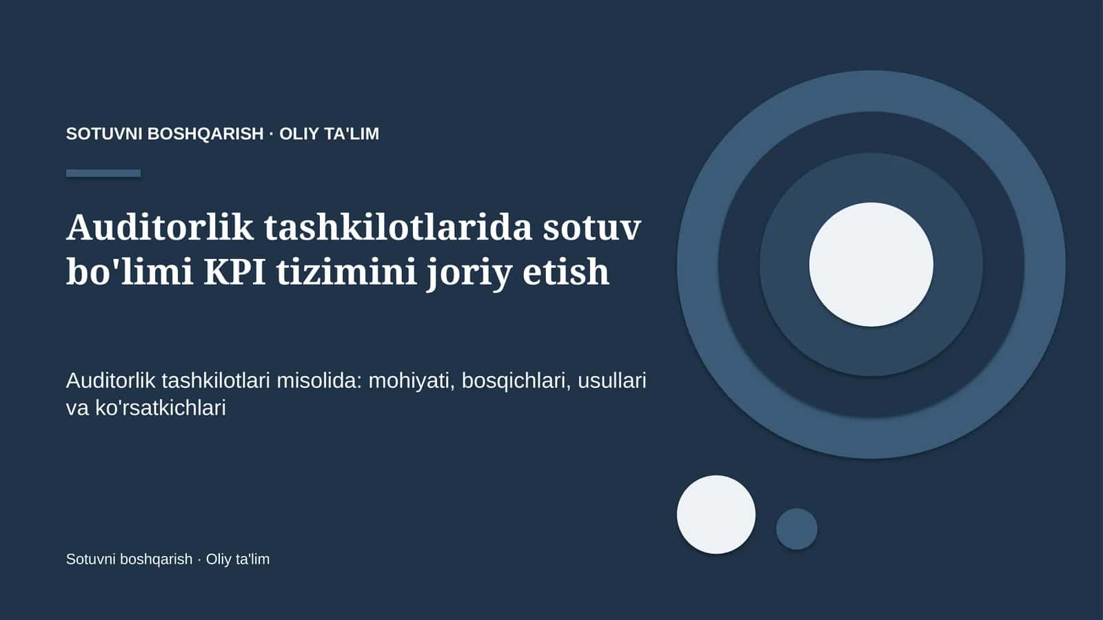Auditorlik tashkilotlarida sotuv bo'limi KPI tizimini joriy etish