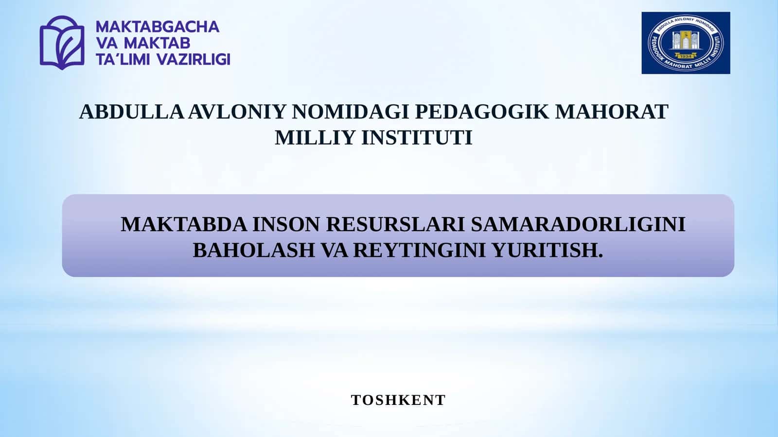 MAKTABDA INSON RESURSLARI SAMARADORLIGINI BAHOLASH VA REYTINGINI YURITISH