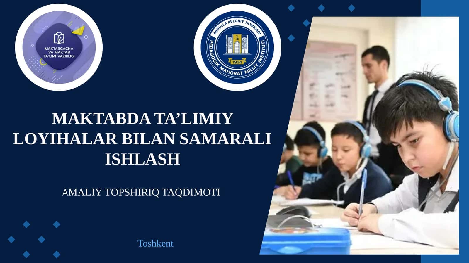 MAKTABDA TA’LIMIY LOYIHALAR BILAN SAMARALI ISHLASH