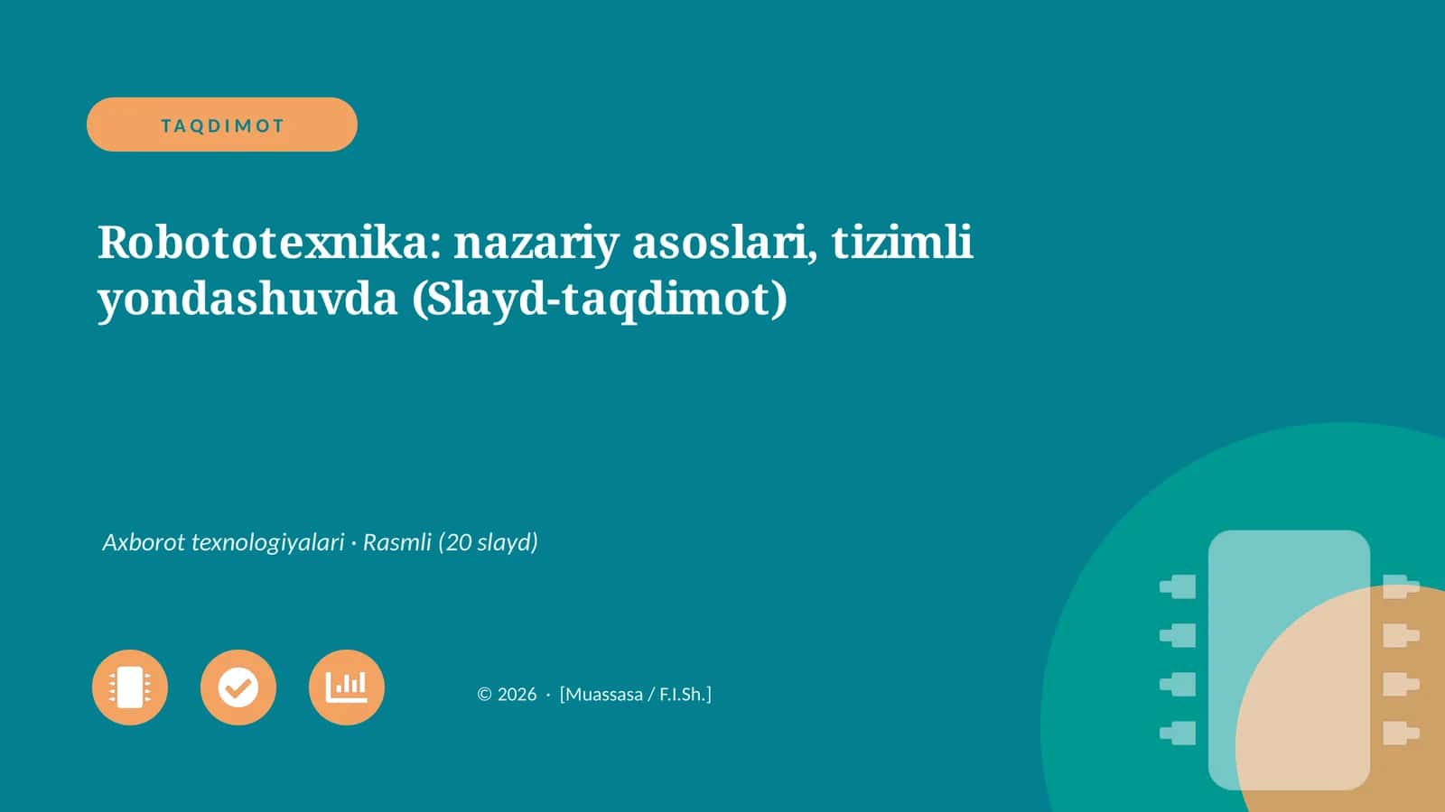 Robototexnika: nazariy asoslari, tizimli yondashuvda (Slayd-taqdimot)