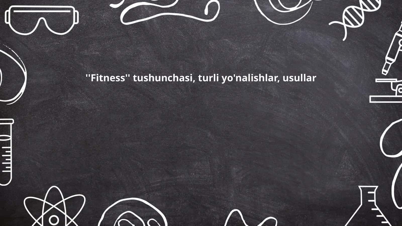 Fitness tushunchasi