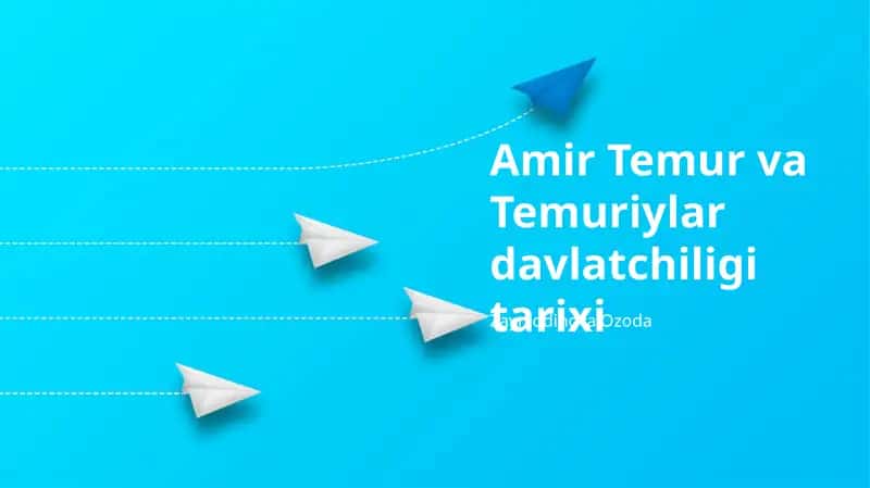Amir Temur va Temuriylar davlatchiligi tarixi