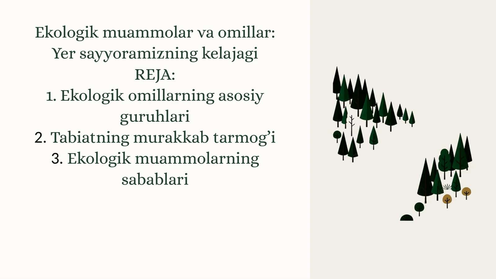 Ekologik muammolar va omillar: Yersayyoramizning kelajagi