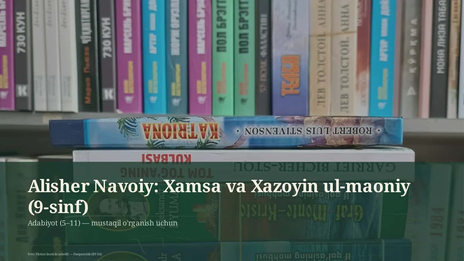Alisher Navoiy: Xamsa va Xazoyin ul-maoniy (9-sinf)