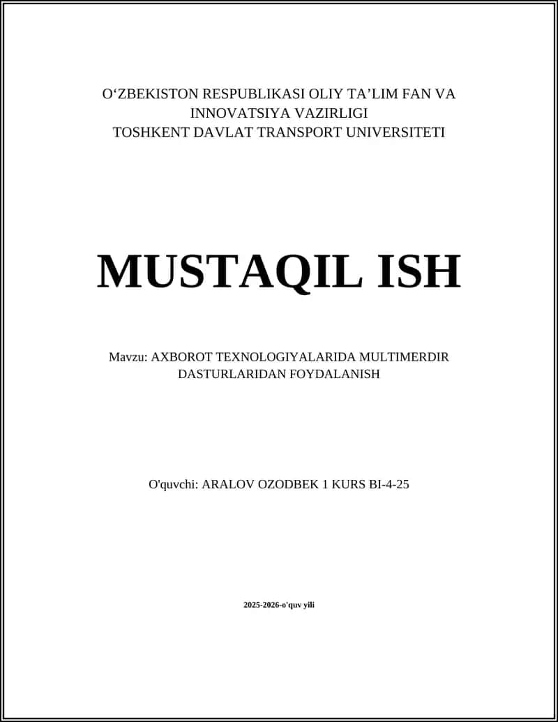 AXBOROT TEXNOLOGIYALARIDA MULTIMERDIR DASTURLARIDAN FOYDALANISH