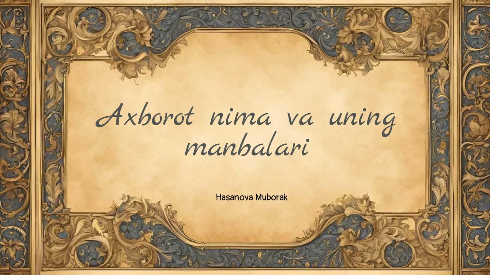 Axborot nima va uning manbalari