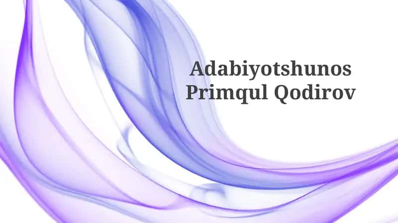 AdabiyotshunosPrimqulQodirov