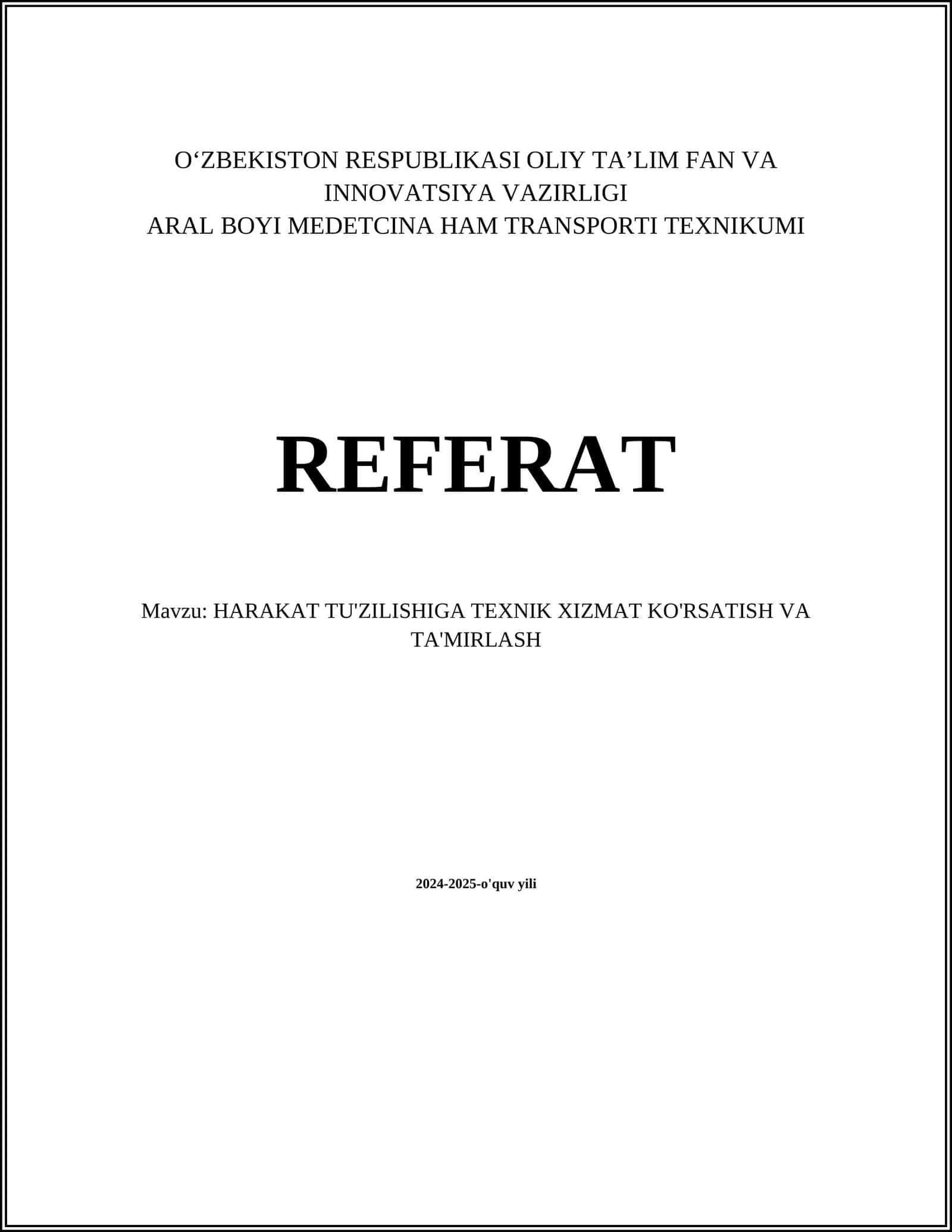 HARAKAT TU'ZILISHIGA TEXNIK XIZMAT KO'RSATISH VA TA'MIRLASH