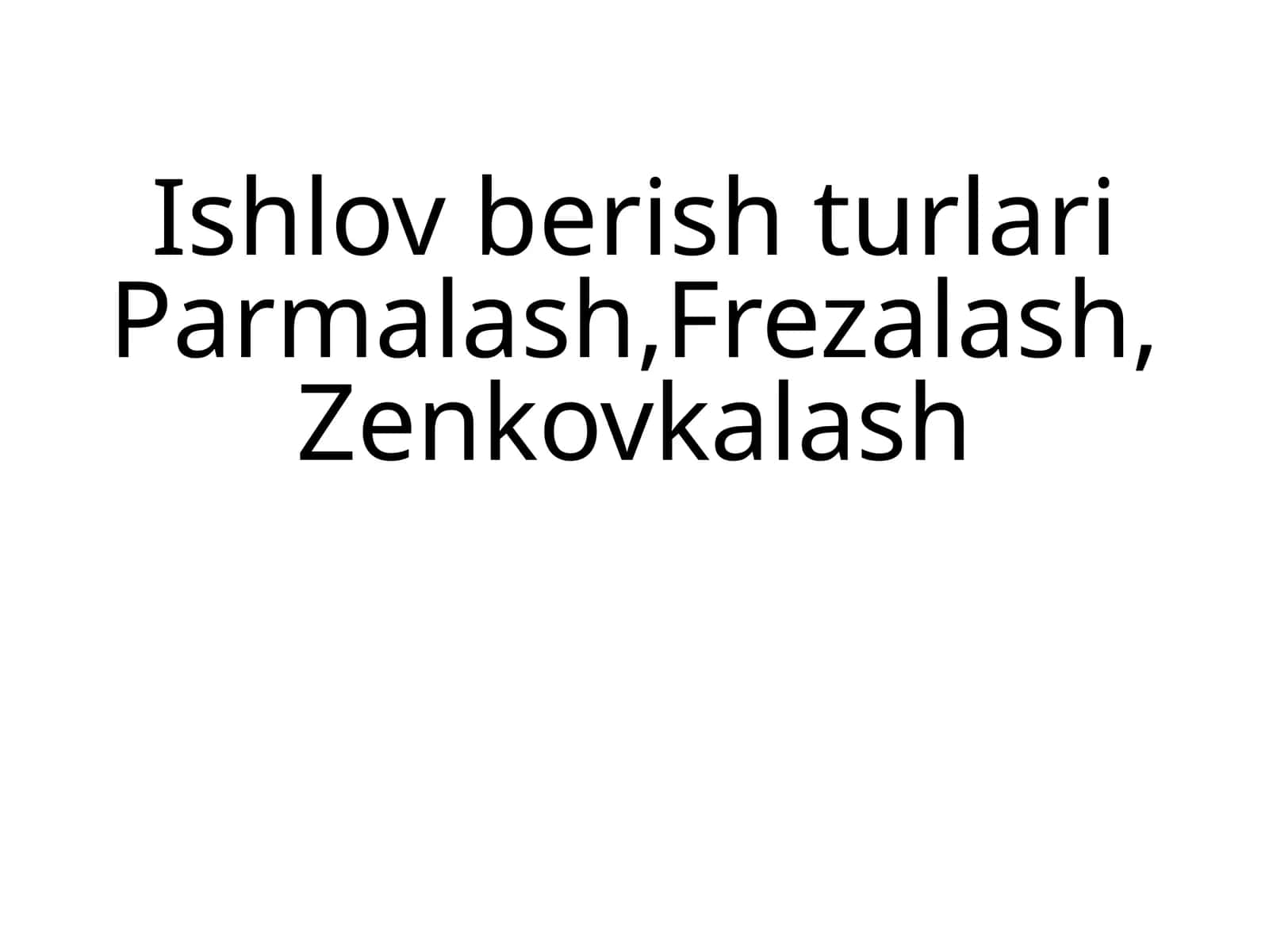Ishlav berish turlari