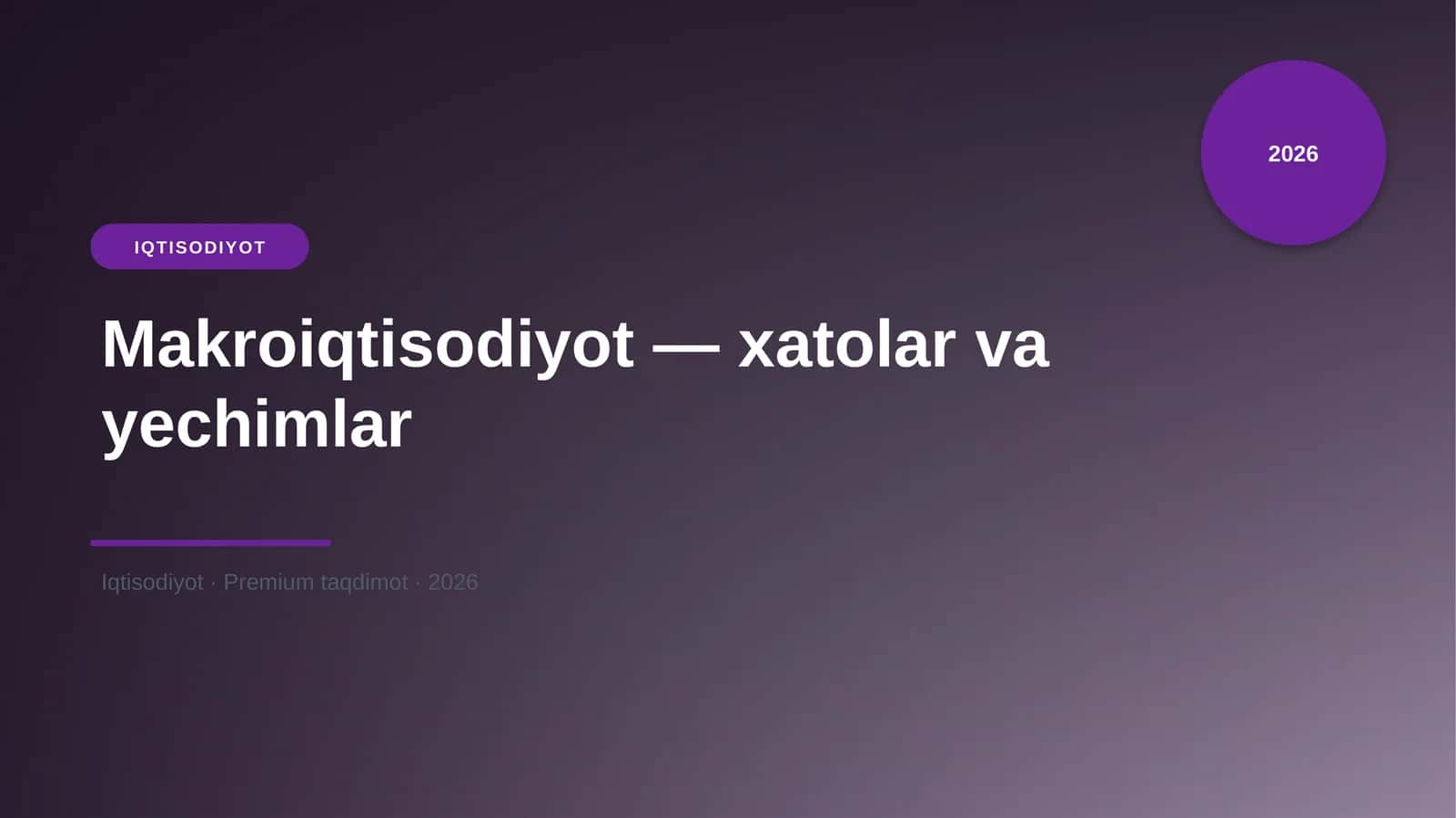 Makroiqtisodiyot — xatolar va yechimlar