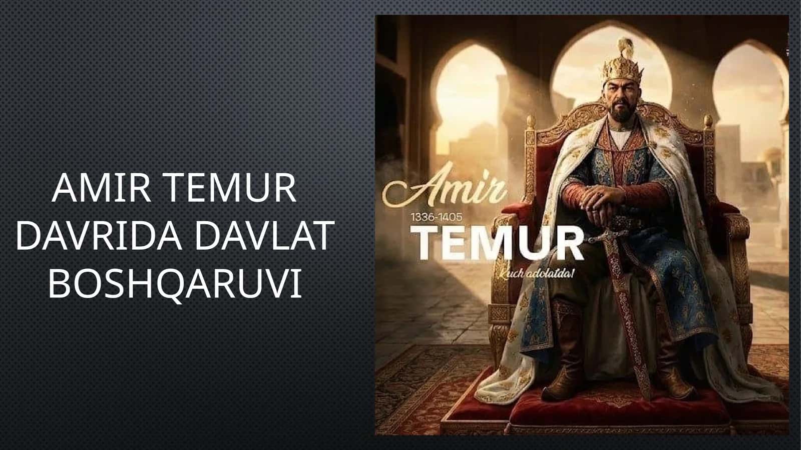 Amir Temur davrida davlat boshqaruvi