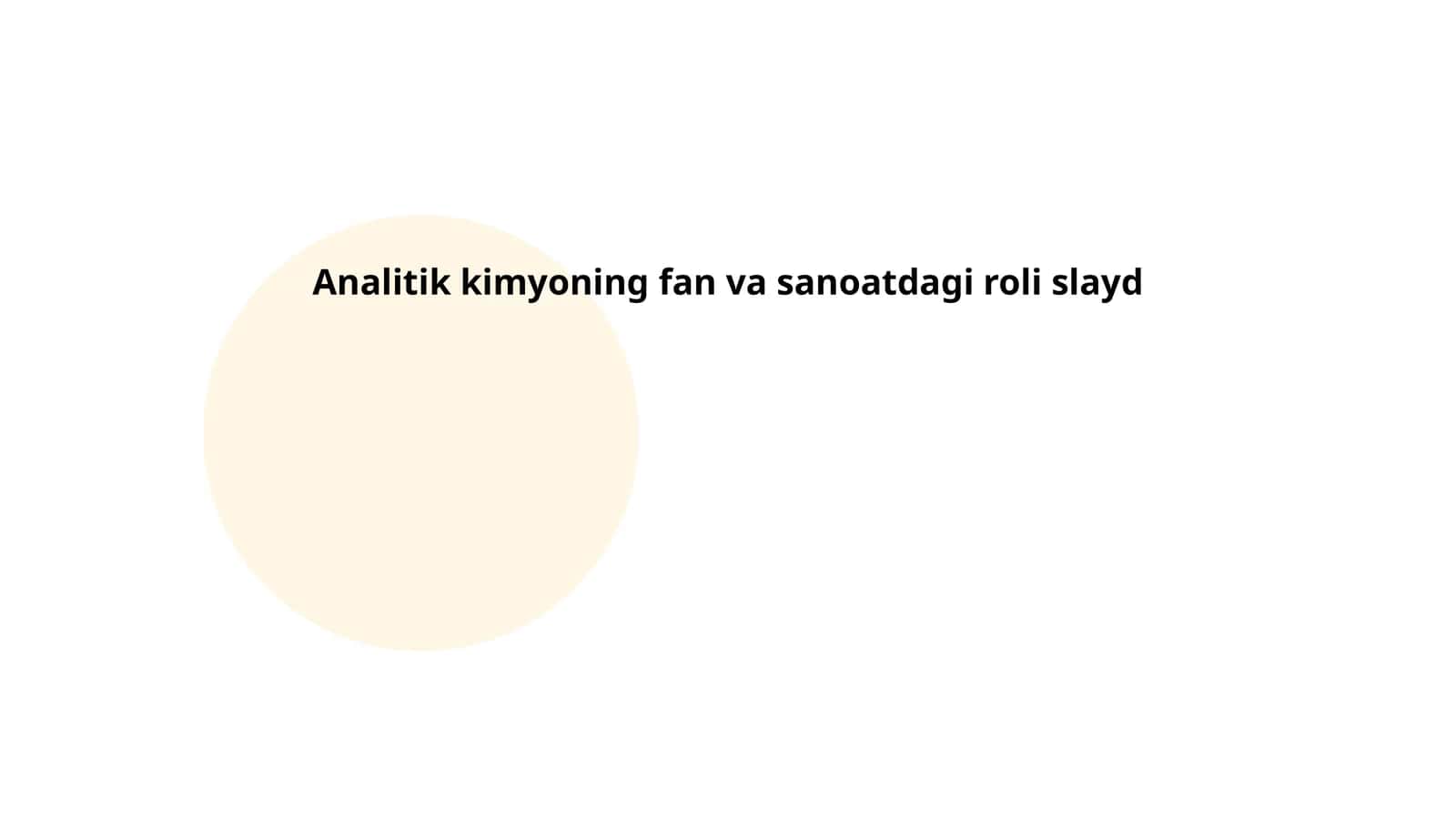 Analitik kimyoning fan va sanoatdagi roli slayd