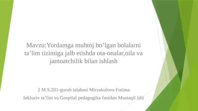 Yordamgamuhtojbo’lganbolalarnita’limtizimigajalbetishdaota-onalar,oilavajamoatchilikbilanishlash