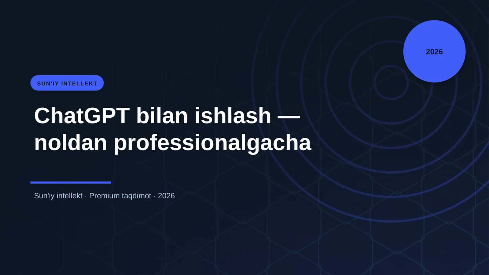 ChatGPT bilan ishlash — noldan professionalgacha
