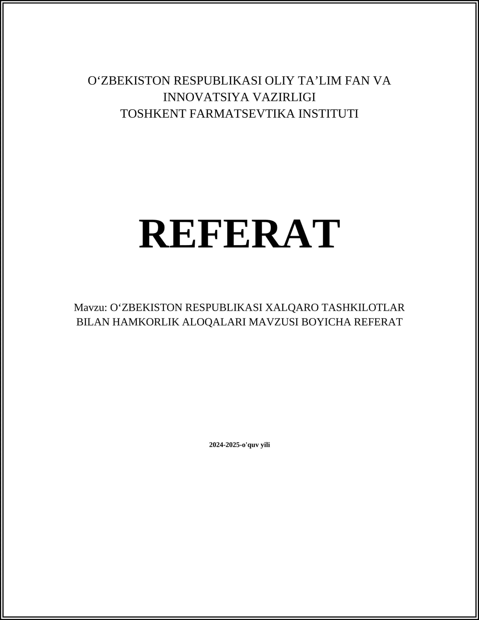 OʻZBEKISTON RESPUBLIKASI XALQARO TASHKILOTLAR BILAN HAMKORLIK ALOQALARI MAVZUSI BOYICHA REFERAT