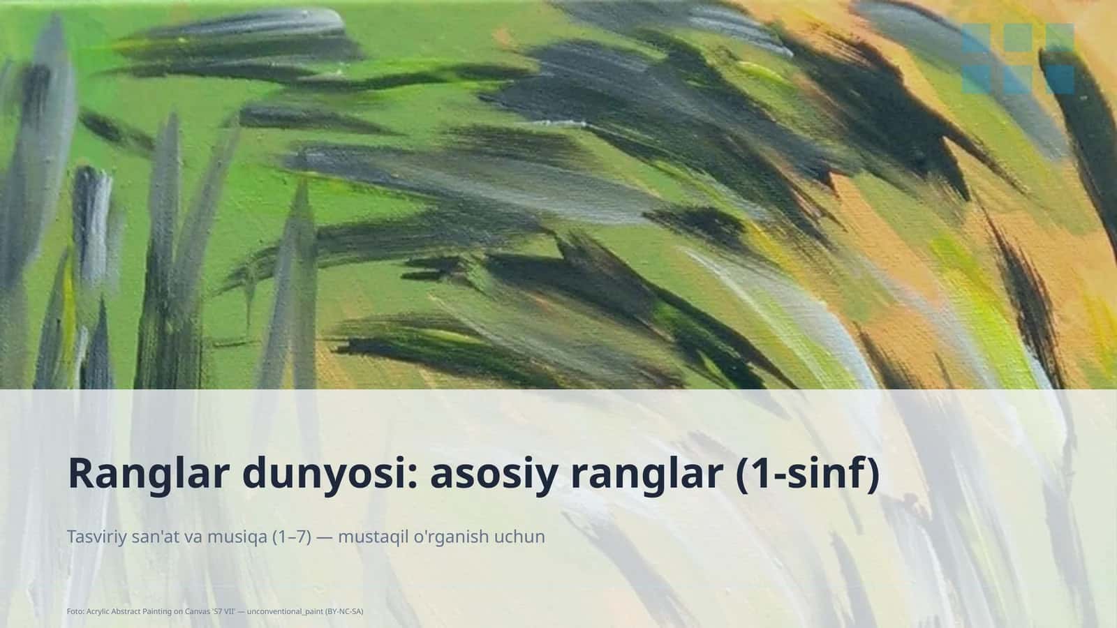 Ranglar dunyosi: asosiy ranglar (1-sinf)
