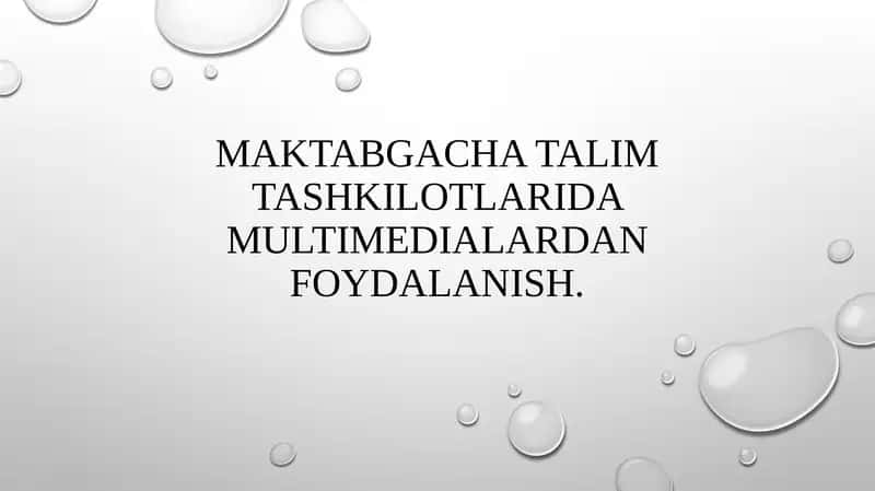 Maktabgacha talim tashkilotlarida multimedialardan foydalanish