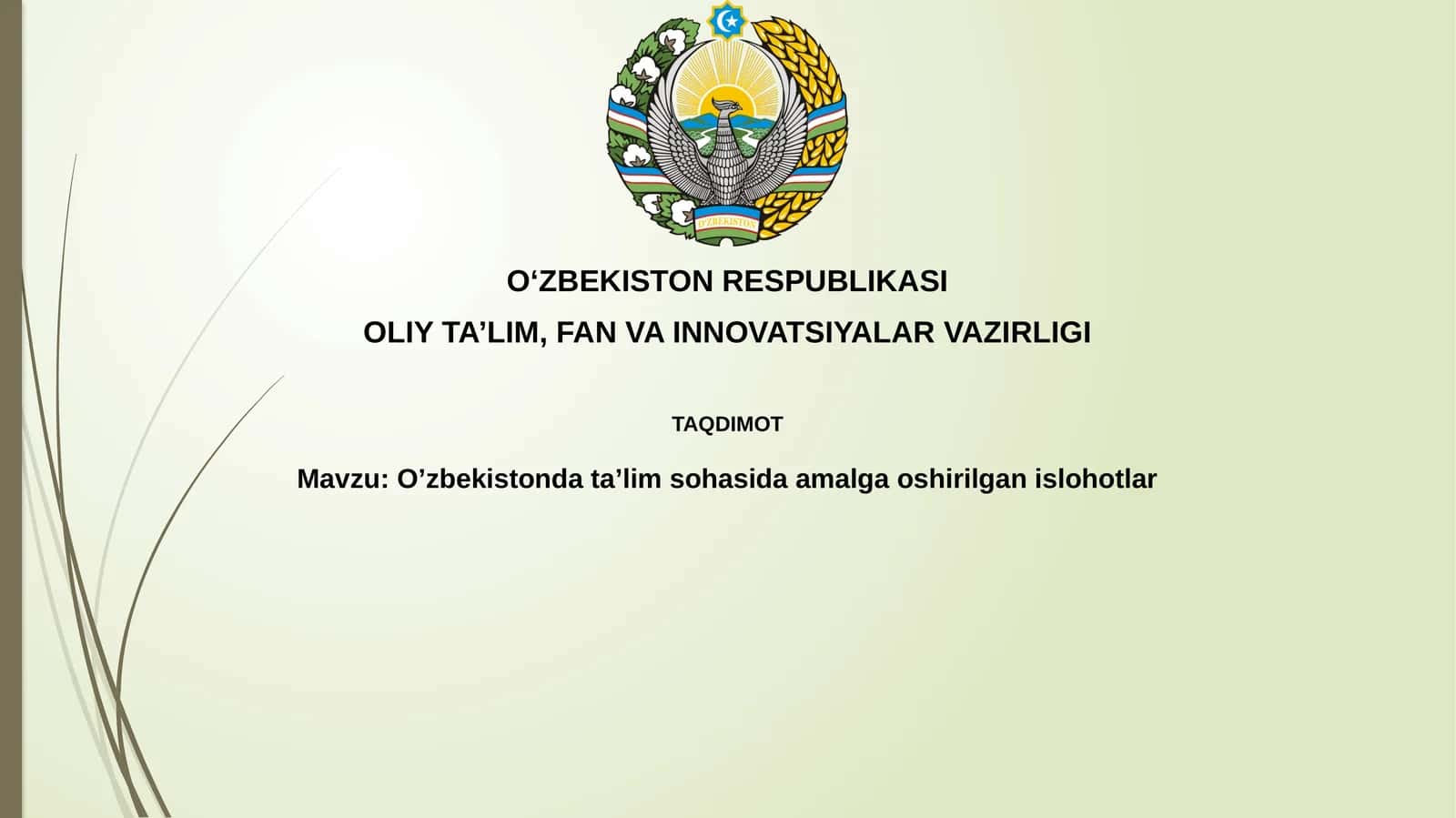 Oʻzbekistonda ta'lim sohasida amalga oshirilgan islohotlar