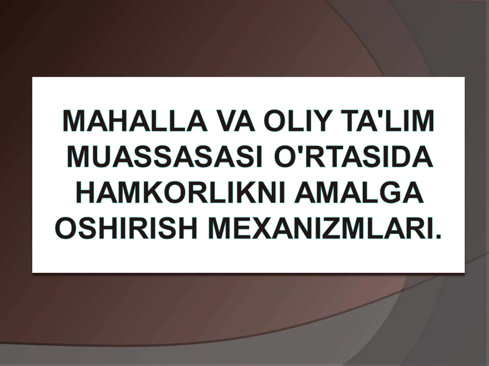 Mahallalarda yoshlar bilan ishlash tizimini tubdan takomillashtirish chora-tadbirlari to‘g‘risida