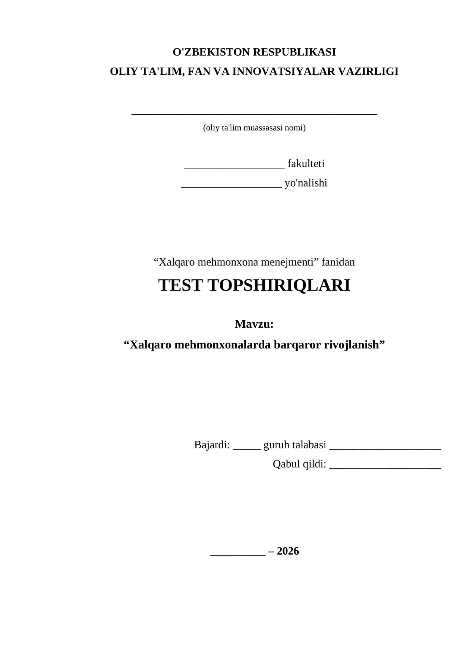 TEST TOPSHIRIQLARI (Xalqaro mehmonxonalarda barqaror rivojlanish)