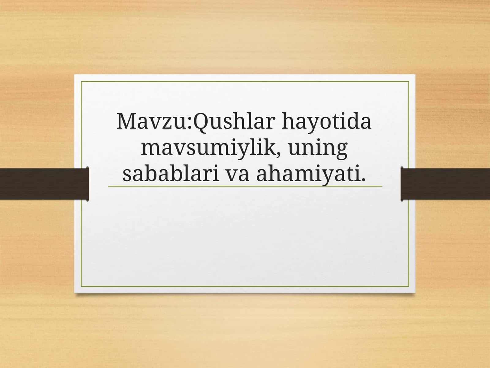 Qushlar hayotida mavsumiylik, uning sabablari va ahamiyati
