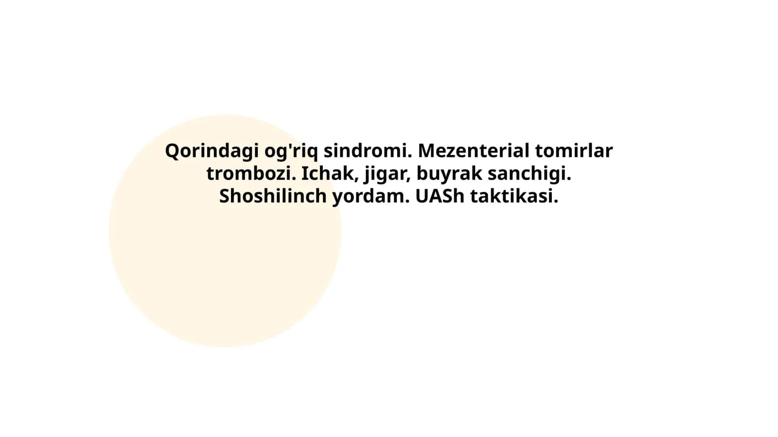 Qorindagi og'riq sindromi. Mezenterial tomirlar trombozi. Ichak, jigar, buyrak sanchigi. Shoshilinch yordam. UASh taktikasi