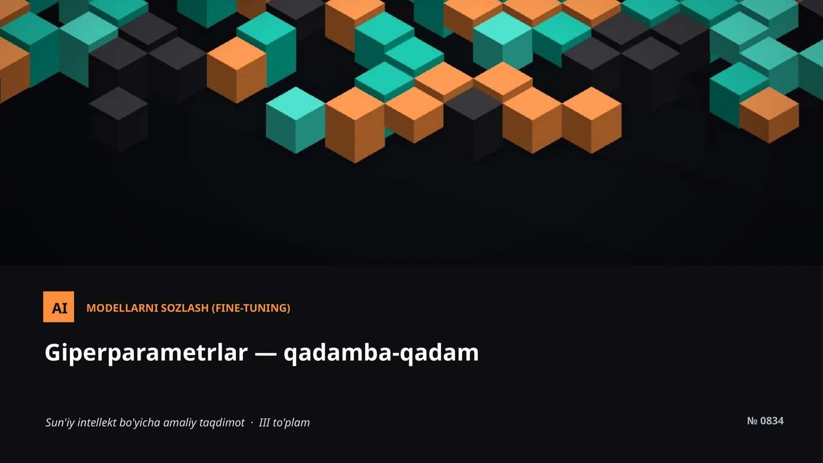 MODELLARNI SOZLASH (FINE-TUNING)
