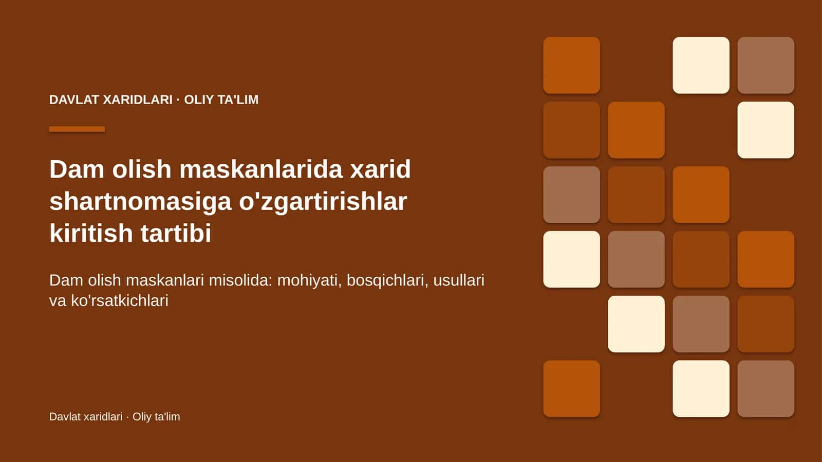 Dam olish maskanlarida xarid shartnomasiga o'zgartirishlar kiritish tartibi