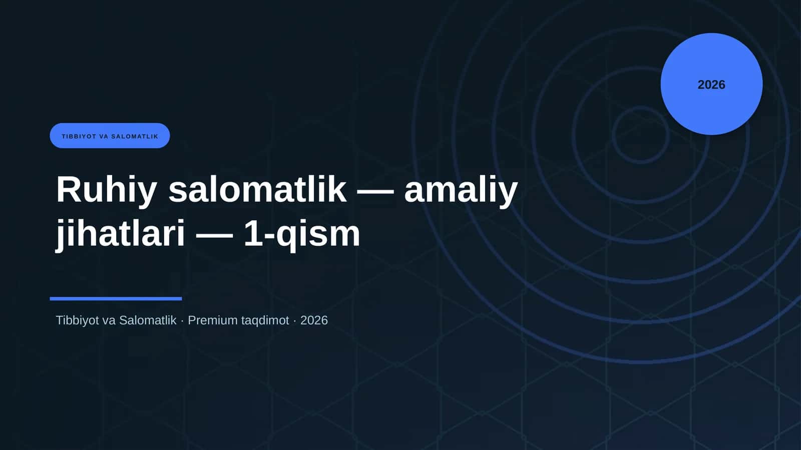 Ruhiy salomatlik — amaliy jihatlari — 1-qism