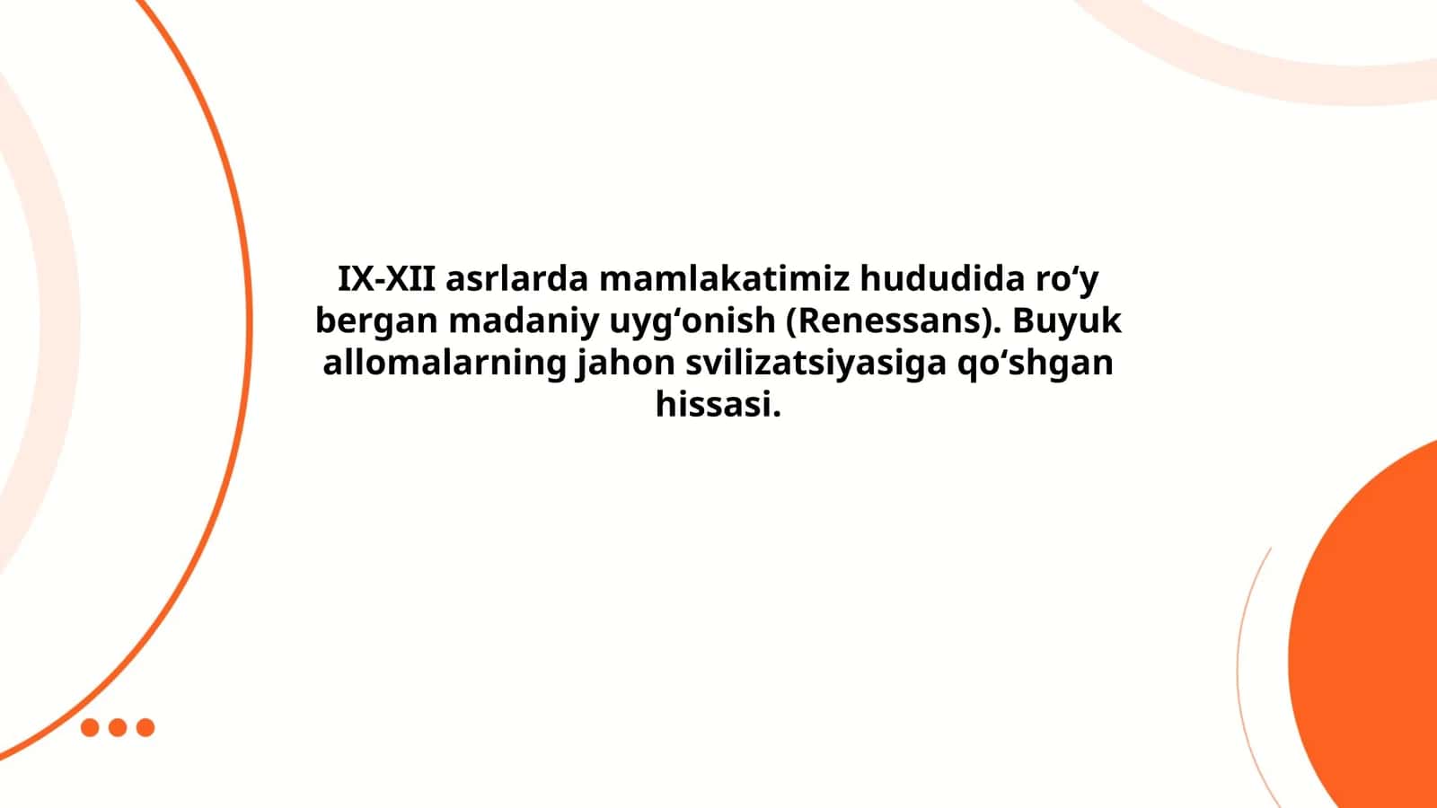 IX-XII asrlarda mamlakatimiz hududida roʻy bergan madaniy uygʻonish (Renessans)