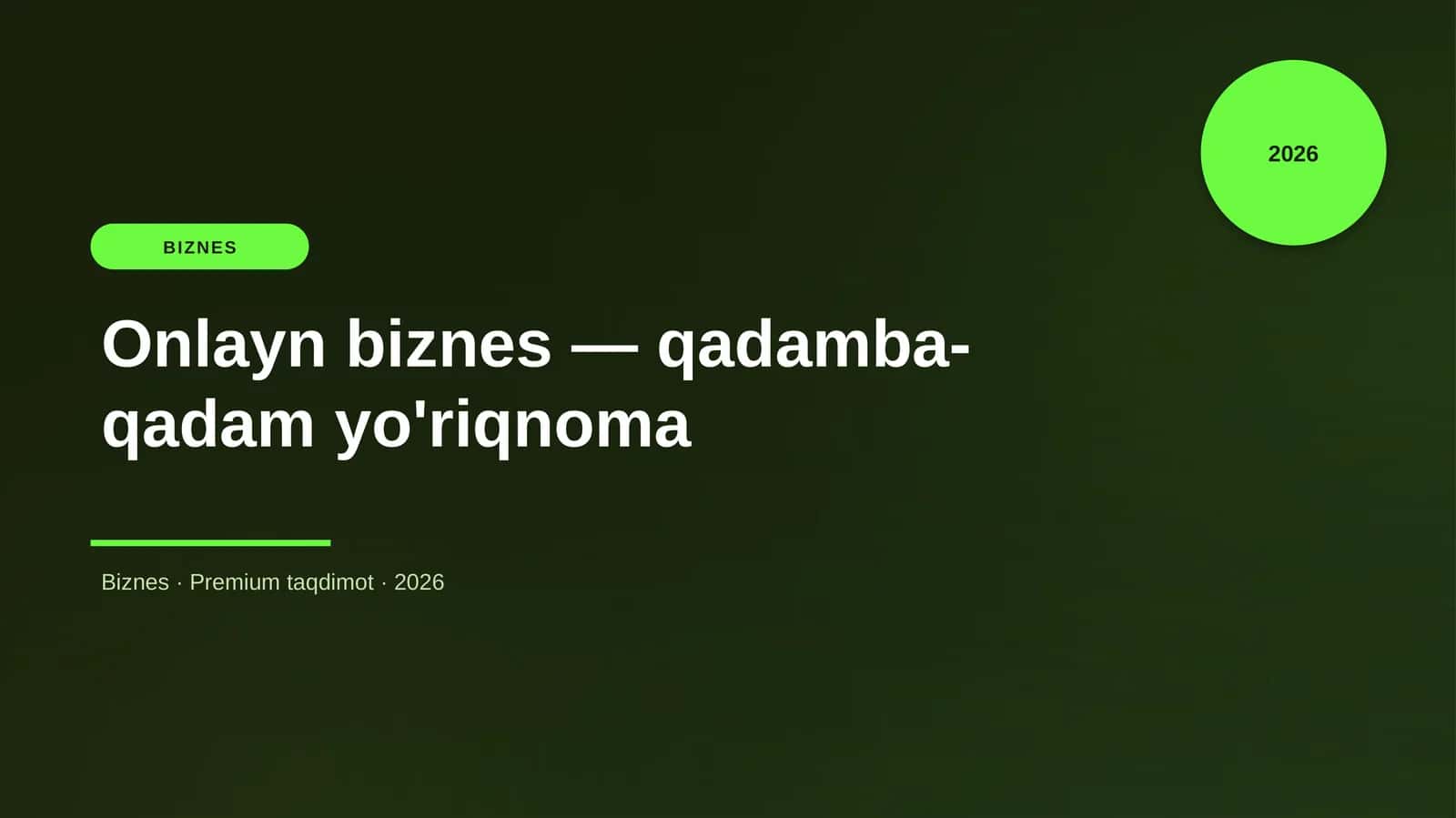 Onlayn biznes — qadamba-qadam yo'riqnoma