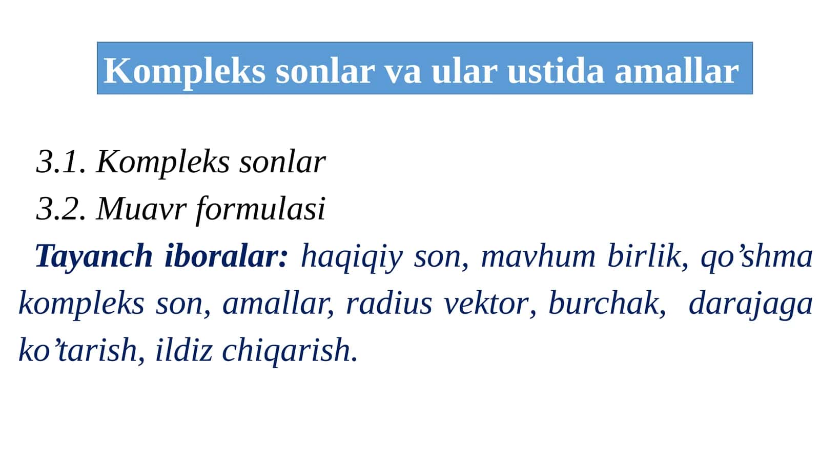 Kompleks sonlar va ular ustida amallar