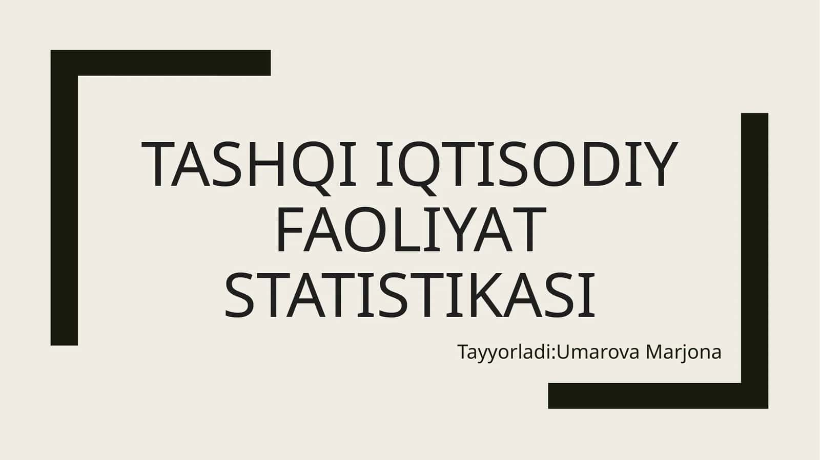 tashqi iqtisodiy faoliyat statistikasi